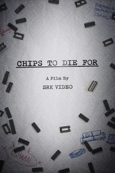 Chips To Die For