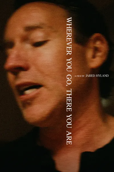 Wherever You Go, There You Are