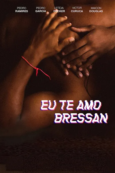 I Love You, Bressan