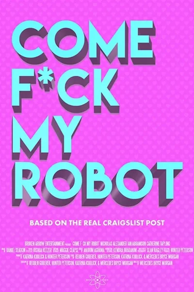 Come F*ck My Robot