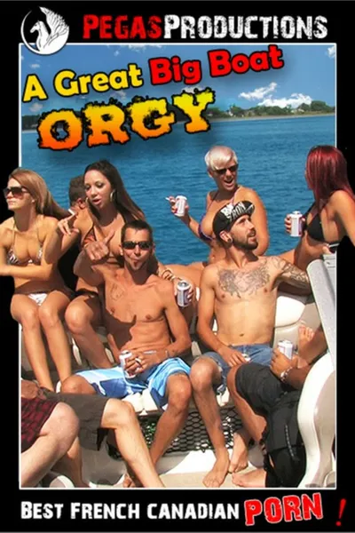 A Great Big Boat Orgy