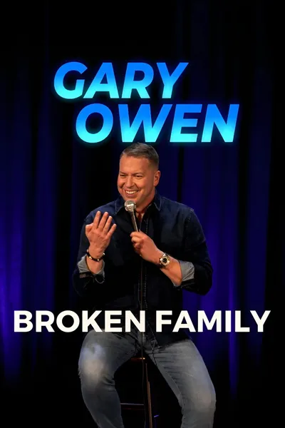 Gary Owen: Broken Family