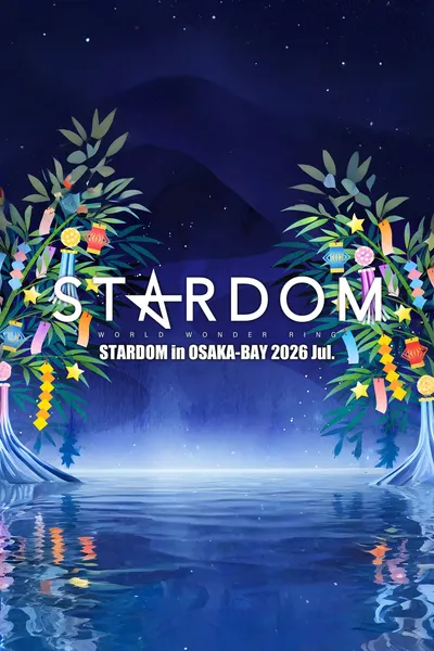 Stardom in Osaka-Bay 2026 Jul.
