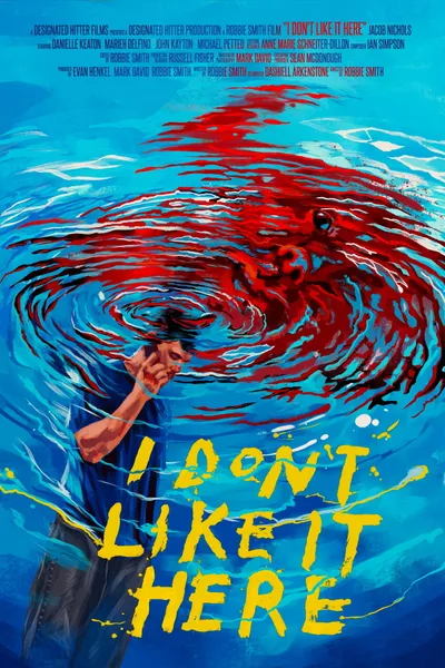 I Don't Like It Here