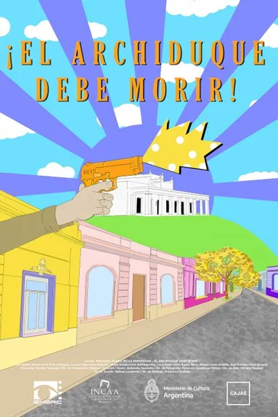 ¡El Archiduque debe morir!