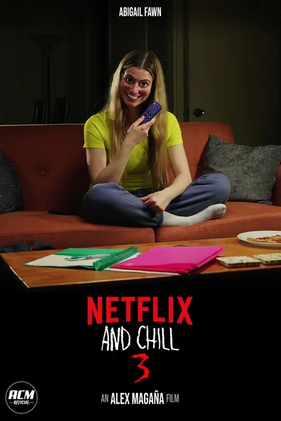 Netflix and Chill 3