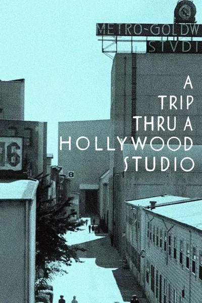 A Trip Thru a Hollywood Studio