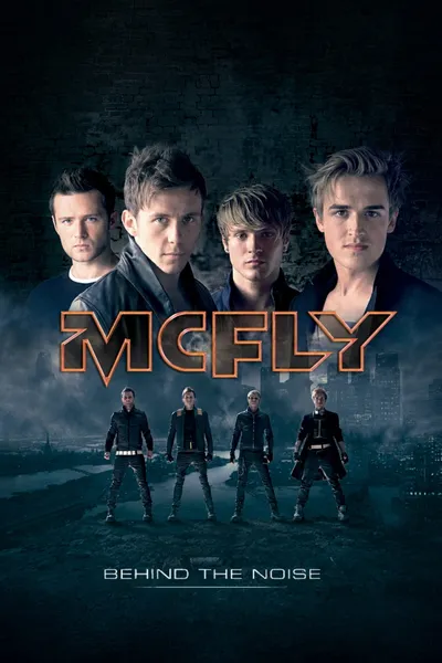 McFly: Behind the Noise