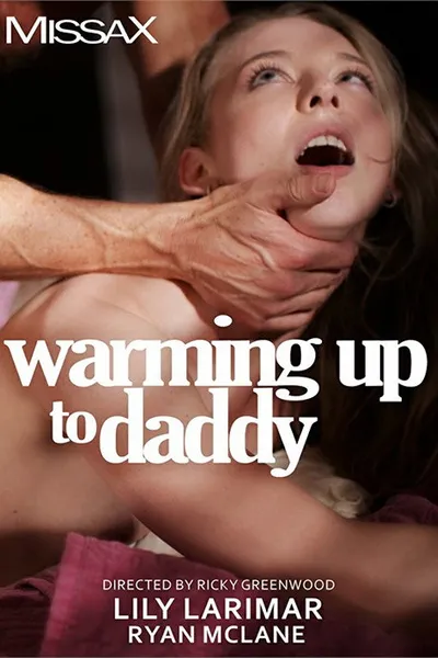 Warming up to Daddy