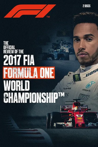 Formula 1: The Official Review Of The 2017 FIA Formula One World Championship