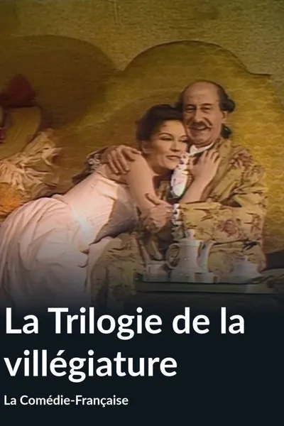 La Trilogie de la Villégiature