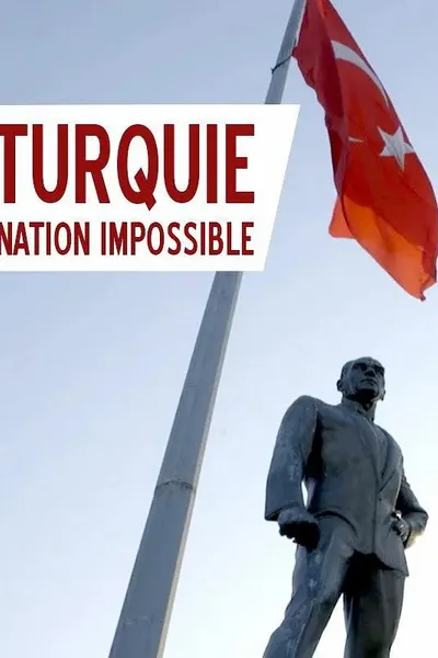 Turquie, nation impossible