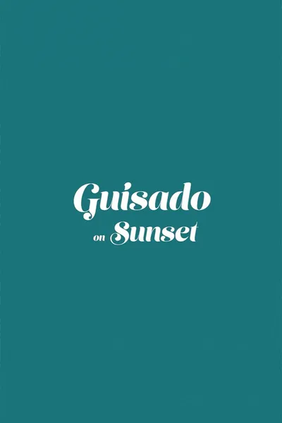 Guisado on Sunset