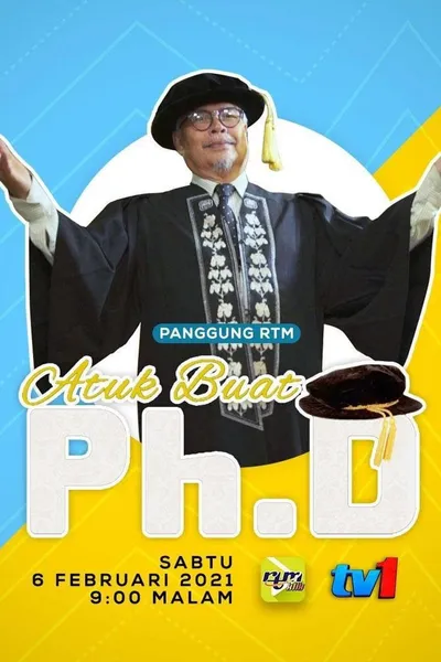 Atuk Buat PHD