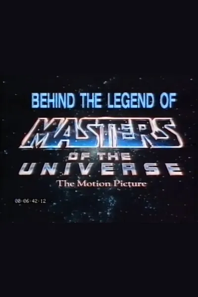 Behind the Legend of Masters of the Universe: The Motion Picture