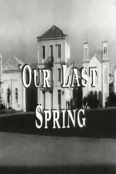 Our Last Spring