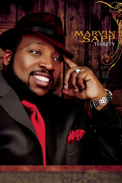 Marvin Sapp: Thirsty
