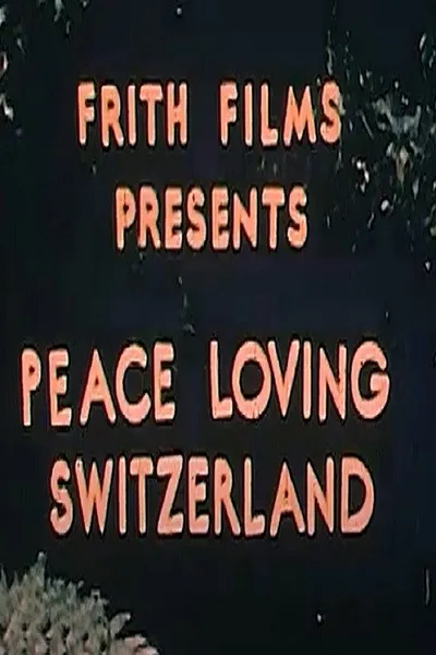 Peace Loving Switzerland