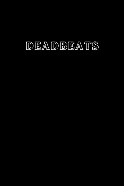 Deadbeats