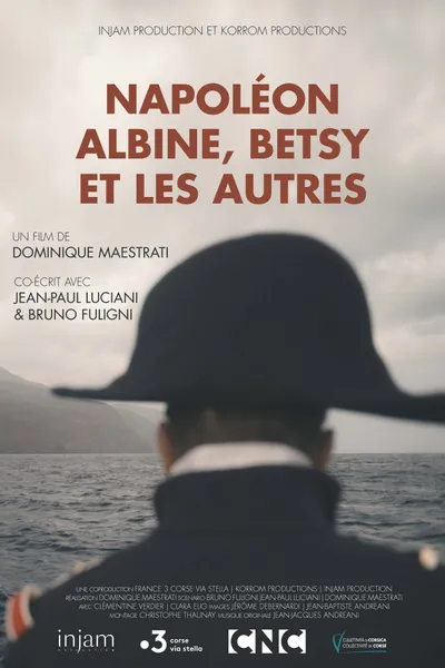Napoléon, Albine, Betsy et les autres