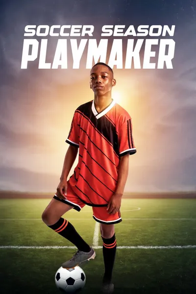 Soccer Season: Playmaker
