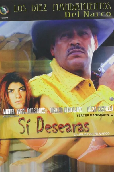 Sí desearás la mujer de tu narco