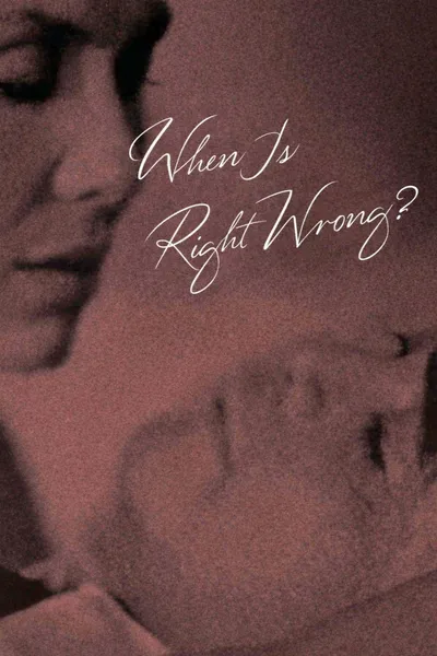 When Is Right Wrong?