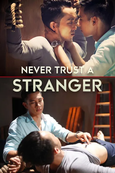 Never Trust a Stranger