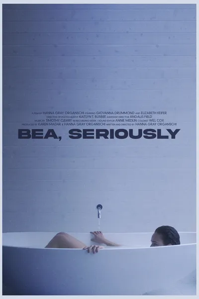 Bea, Seriously