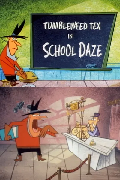 Tumbleweed Tex in School Daze