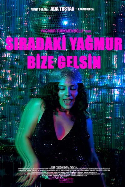 Sıradaki Yağmur Bize Gelsin