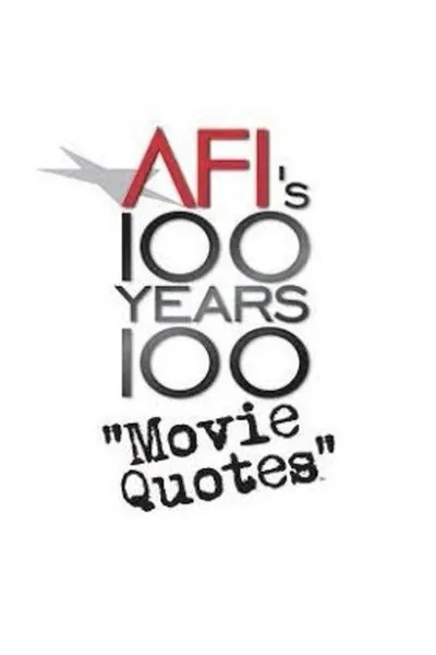 AFI's 100 Years... 100 Movie Quotes: America's Greatest Quips, Comebacks and Catchphrases