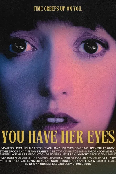 You Have Her Eyes