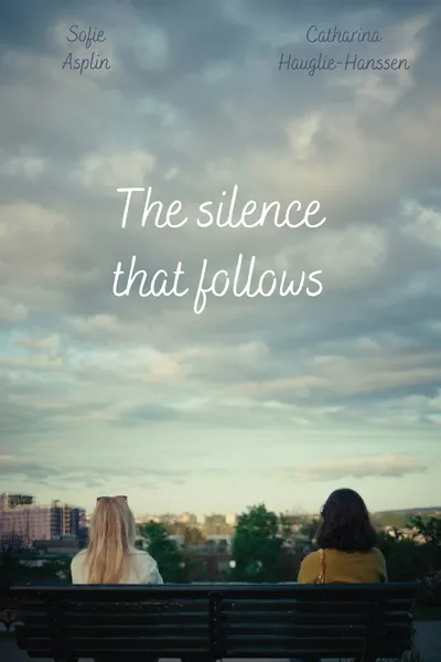 The Silence That Follows