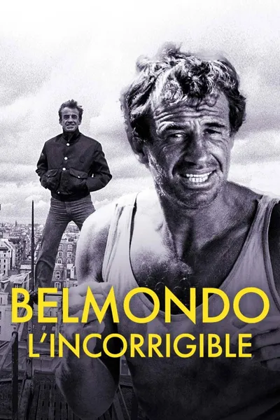 Belmondo: The Incorrigible