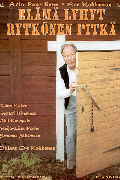 Elämä lyhyt, Rytkönen pitkä