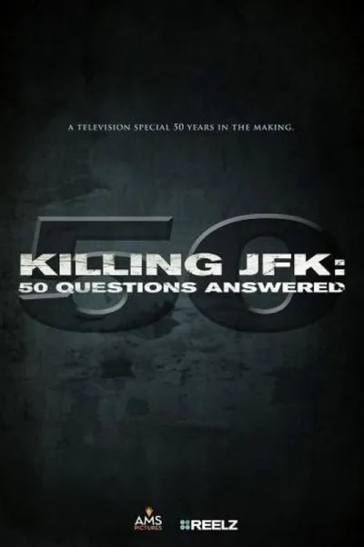 Killing JFK: 50 Questions Answered