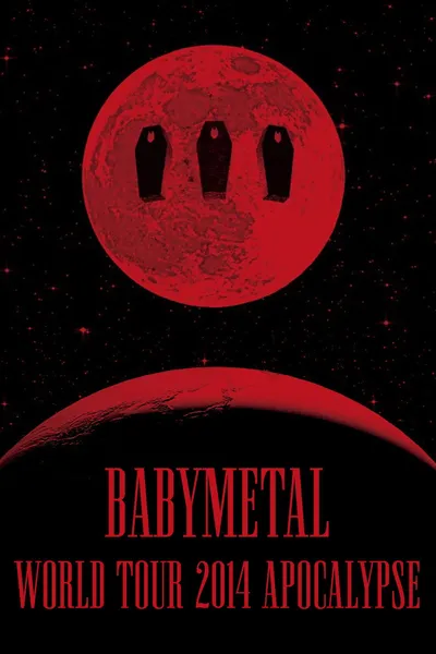 BABYMETAL - World Tour 2014 - Apocalypse
