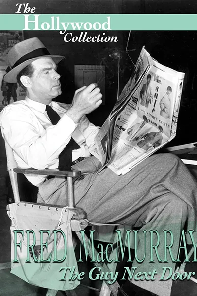 Fred MacMurray: The Guy Next Door