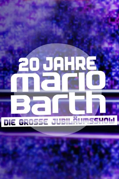 20 Jahre Mario Barth - Die große Jubiläumsshow