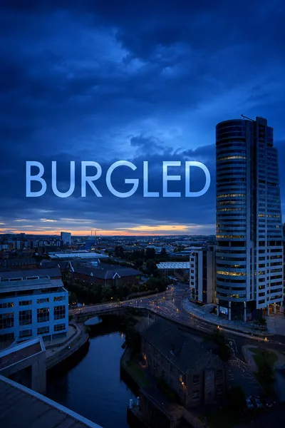 Burgled