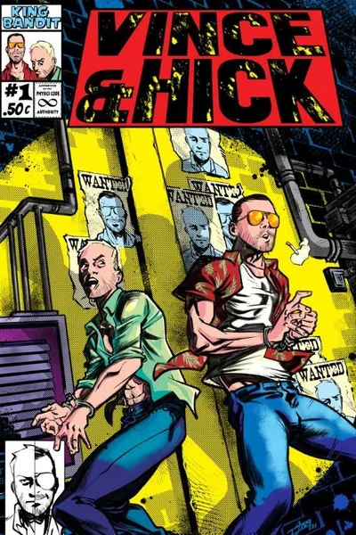 The Misadventures of Vince and Hick