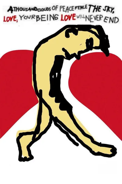 A Thousand Clouds of Peace Fence the Sky, Love; Your Being Love Will Never End