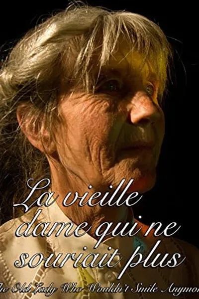 La vieille dame qui ne souriait plus
