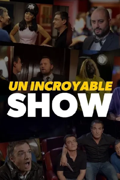 Un Incroyable Show