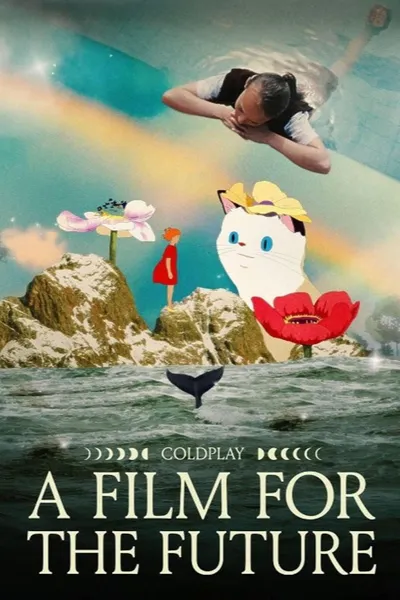 Coldplay: A Film for the Future