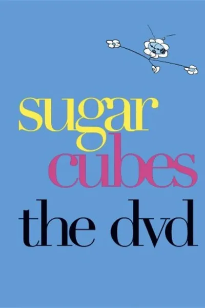 Sugar Cubes - The DVD