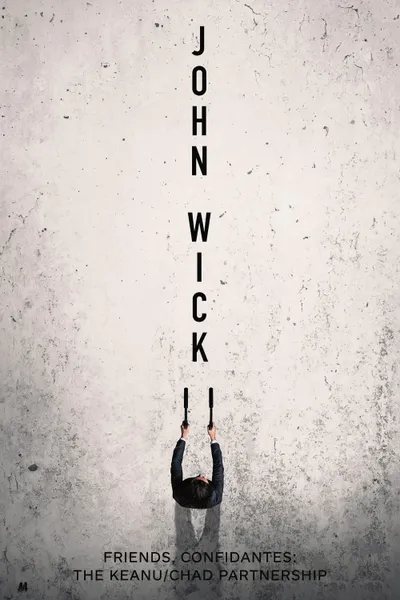 Friends, Confidantes: The Keanu/Chad Partnership