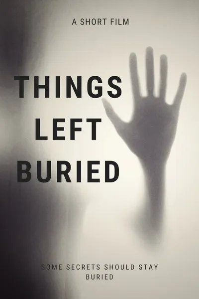 Things Left Buried
