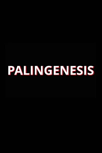 Palingenesis